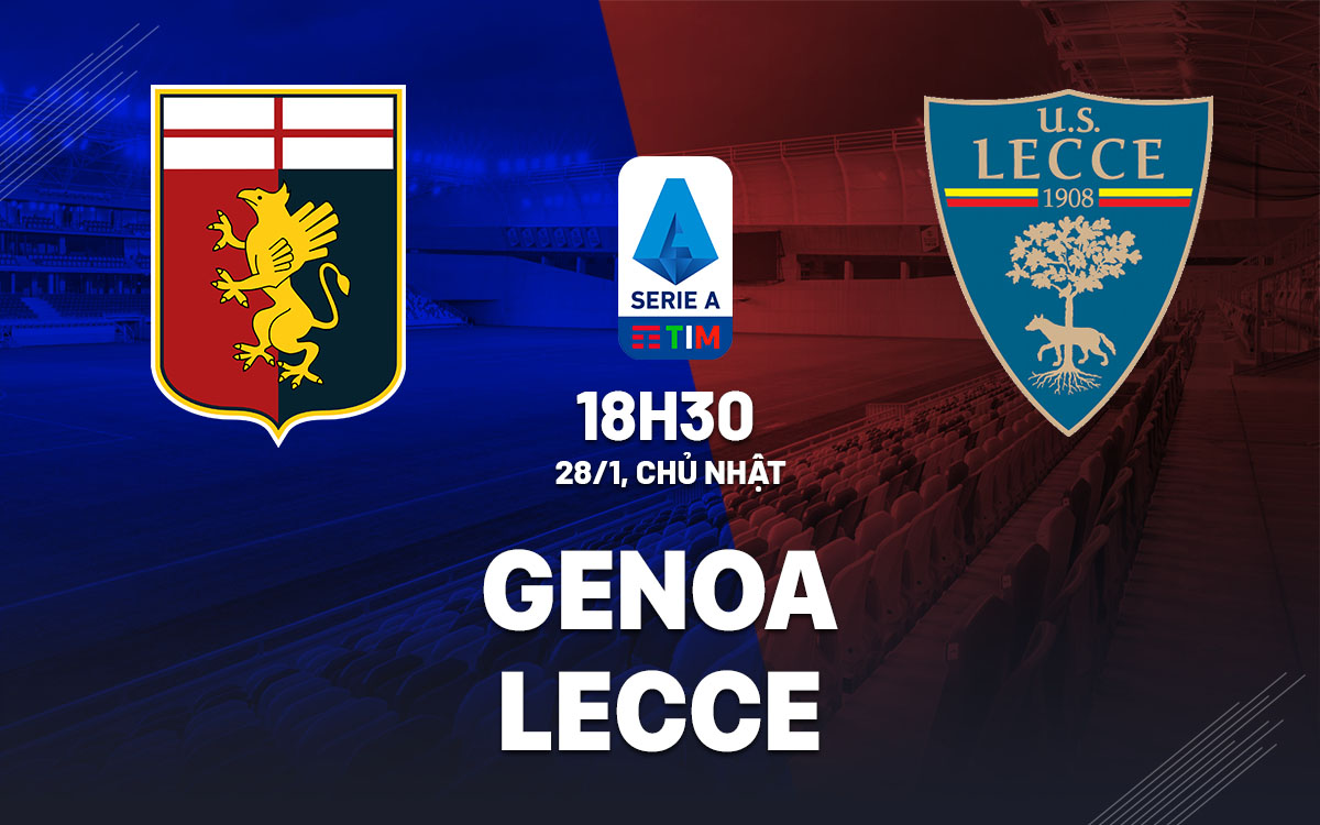 nhan dinh bong da du doan Genoa vs Lecce vdqg italia serie a hom nay
